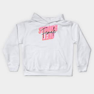 Strong  female lead Kids Hoodie